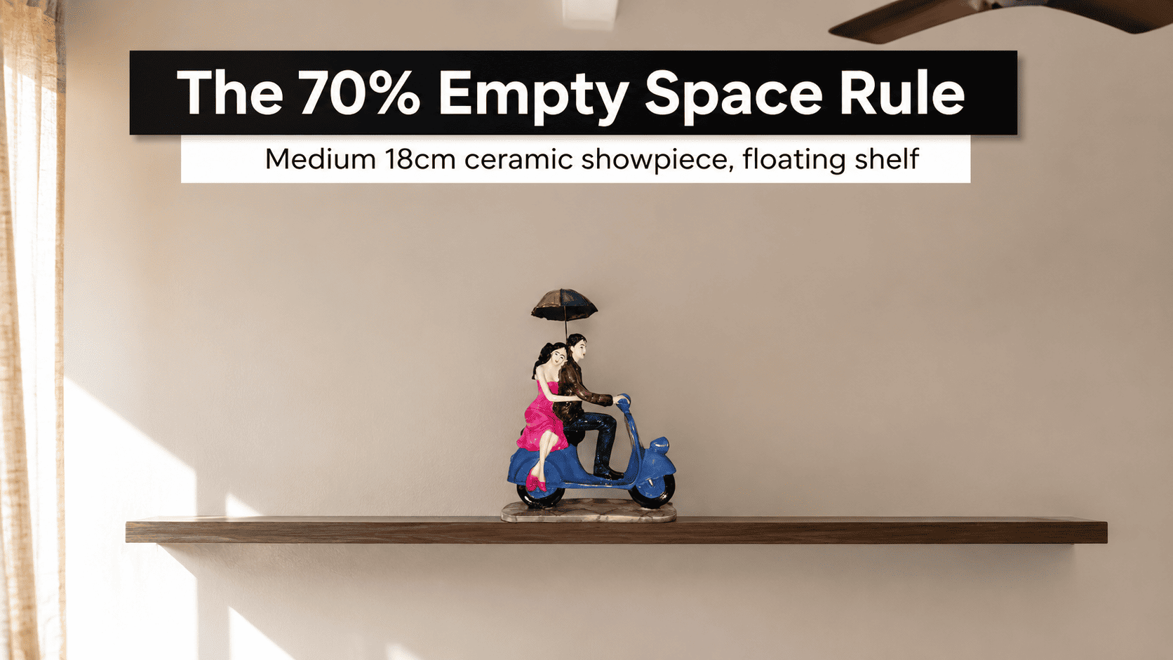 A single ceramic showpiece on a shelf with wide empty space around it
