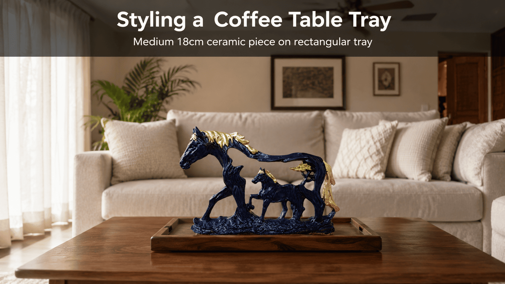 tray and showpiece styled on a coffee table